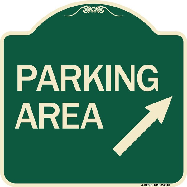 Signmission Parking Area Up Right Arrow Symbol Heavy-Gauge Aluminum Architectural Sign, 18" x 18", G-1818-24613 A-DES-G-1818-24613 - main
